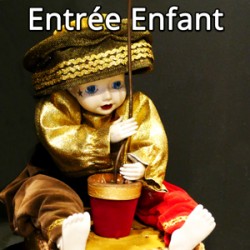 Entrée Enfant au musée La Magie des Automates